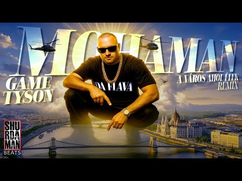 MOHAMAN (R.I.P.) - A VÁROS AHOL ÉLEK FEAT. GAME & KICSI TYSON (SHURDAMANBEATS) REMIX 2025