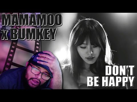 MAMAMOO(마마무 ) x  Bumkey(범키) -  Don't Be Happy(행복하지마) MV REACTION!!! | i'm gone...............