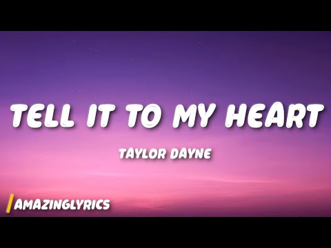 Taylor Dayne - Tell It To My Heart (Lyrics)