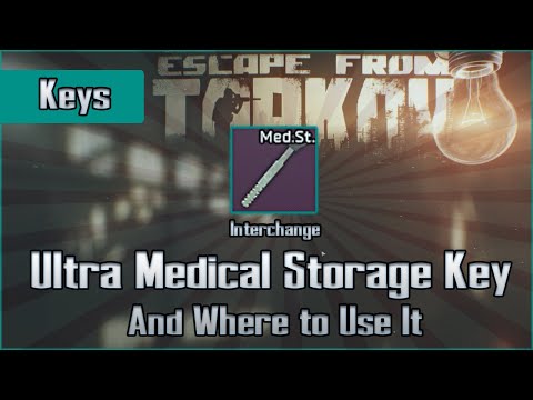 Ultra Medical Storage Key (LEDX Spawn) - Interchange - Escape From Tarkov EFT Loot Guide