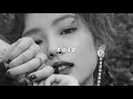 jennie - solo (slowed + reverb)
