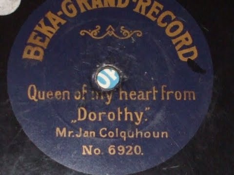 "Queen of My Heart" from "Dorothy" Sung by Ian Colquohoun Beka Grand 6920