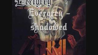Evergrey - Shadowed