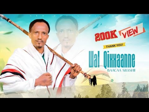 BAACAA SILASHII - WAL QIXXANNE | New Oromo music 2025 (Official Video)