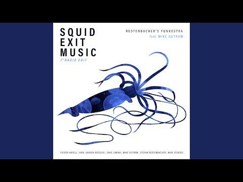 Squid Exit Music (feat. Mike Outram)