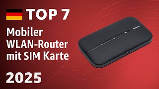 TOP – 7. Bester mobiler WLAN Router mit SIM Karte 5G, LTE Hotspots. Test & Vergleich 2025