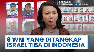 9 WNI yang Ditahan Israel akan Tiba di Indonesia, Tiba di Bandara Soekarno-Hatta Minggu Sore