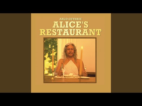 Alice's Restaurant (The Massacree Revisted)