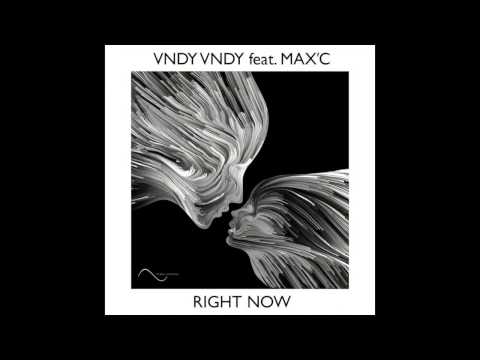 Vndy Vndy ft. Max'C - Right Now OUT December, 12