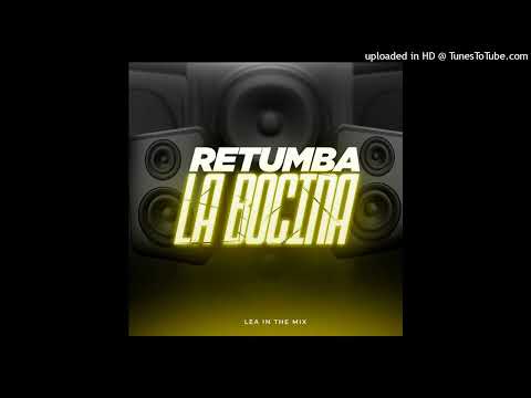 Retumba La Bocina - Lea In The Mix (Bass Boosted)