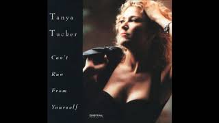 Can&#39;t Run From Yourself by Tanya Tucker the title track from her album Can&#39;t Run From Yourself