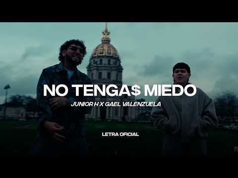 Junior H, Gael Valenzuela - NO TENGA$ MIEDO (Lyric Video) | CantoYo