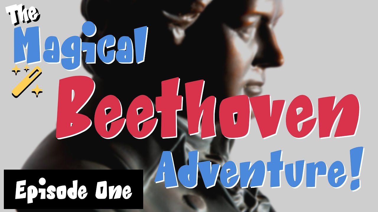 The History of Beethoven for Kids: Episode One