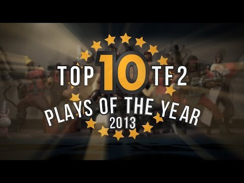 Top 10 TF2 plays of the year 2013
