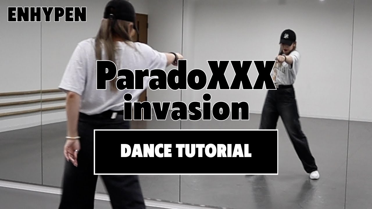 ［DANCE TUTORIAL］ENHYPEN (엔하이픈)  "ParadoXXX Invasion" ｜short cover dance｜cover dance