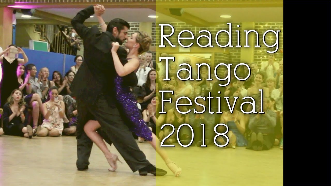 Reading Tango Festival 2018 - Magdalena Gutiérrez & German Ballejo (2/2)