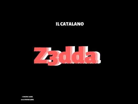 Il CATALANO - Zedda (Official Version)