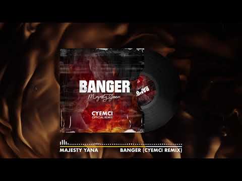 Majesty Yana - Banger ( Cyemci Official remix)