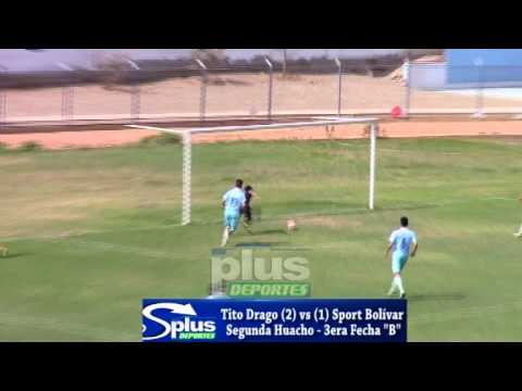 GOLES SEGUNDA HUACHO - 3ERA FECHA SERIE "B"