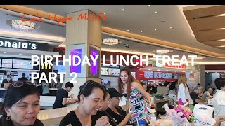 Part 2 BIRTHDAY LUNCH TREAT