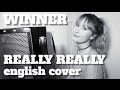 WINNER - REALLY REALLY [English Cover]