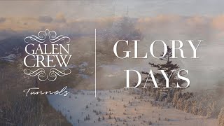 Galen Crew - Glory Days (Lyric Video)