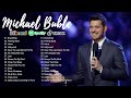 Best Songs Of Michael Buble Michael Buble Greatest Hits Full Album 2023