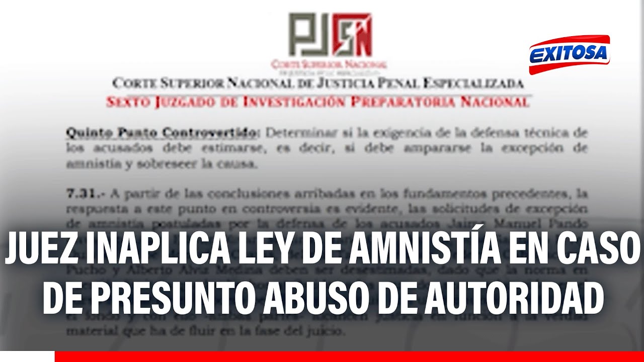 🔴🔵 Juez inaplica Ley de Amnistía en caso de presunto abuso de autoridad, tortura y violación sexual