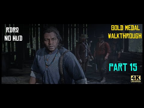 Red Dead Redemption 2 No HUD Gold Medal Story Walkthrough - Part 15 [4K Ultrawide]