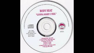 Body Heat - Gonna Make U Feel (Attack The Bass Radio Edit)