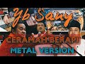 Yb Sany - Ceramah Politik Metal
