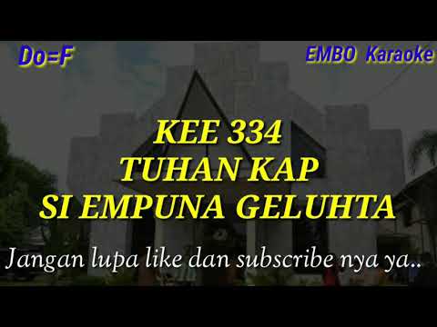 KEE 334 "TUHAN KAP SI EMPUNA GELUHTA" (karaoke)
