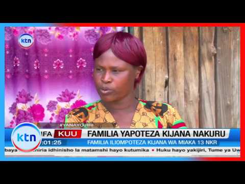Familia moja Nakuru yalilia haki baada ya mtoto wa miaka 13 kupigwa risasi wakati wa maandamano