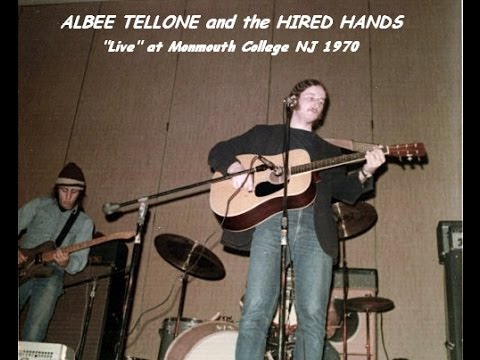 Albee and The Hired Hands, Live at The Smokehouse, Monmouth College NJ 1970
