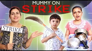 MORAL STORY FOR KIDS - MUMMY ON STRIKE | #Fun #RolePlay Good habits