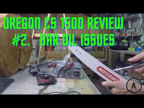 Oregon CS 1500 Bar Chain Oil Issues (2 year review.)