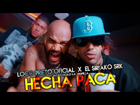 Loco Prieto, El Siriako SRK - Hecha Paca ( Video Oficial )