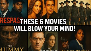 These 6 Movies Will Blow Your Mind!