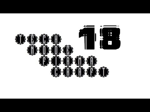 TechNodeFirmaCraft - 18 - Mekanism Migraine