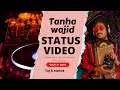 Tu Mera Milna Samajh Lena Ek Sapna Tha Song Teri Galiyon Mein Whatsapp Status For Wajid Viral