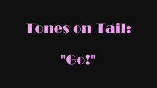 Tones on Tail - &quot;Go!&quot; (full version)
