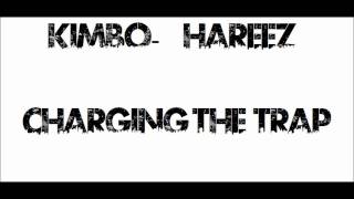 Kimbo Hareez - Charging The Trap