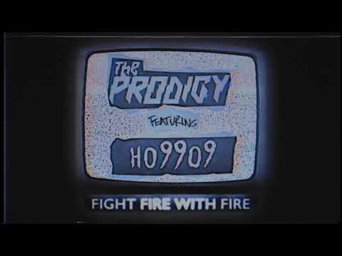 The Prodigy - Fight Fire With Fire (feat. Ho99o9) (Official Audio)