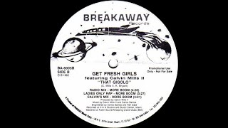 Get Fresh Girls Featuring Calvin Mills II – That Gigolo (Radio Mix - More Boom)