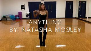 Anything By: Natasha Mosley