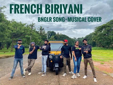 French Biriyani- BENGALURU SONG | Musical Cover by Mangaloreans | Danish Sait| Shot on iPhone 11 pro