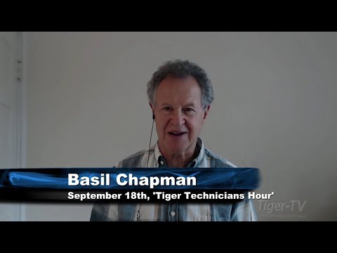 September 18th Tiger Technicians Hour with Basil Chapman on TFNN - 2017