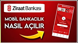 Ziraat Mobil İnternet Bankacılığı Nasıl Açılır?
