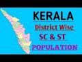 Kerala Scheduled Caste Scheduled Tribes District Wise Population Kerala SC ST Population