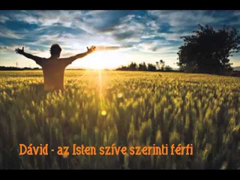 Dávid - az Isten szíve szerinti férfi
